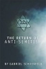 The Return of Anti-semitism (Paperback, New edition) - Gabriel Schoenfeld Photo