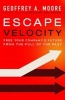 Escape Velocity - Free Your Company's Future from the Pull of the Past (Hardcover) - Geoffrey A Moore Photo