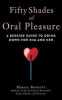 Fifty Shades of Oral Pleasure - A Bedside Guide to Going Down for Him and Her (Hardcover) - Marisa Bennett Photo