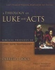 A Theology of Luke and Acts - God's Promised Program, Realized for All Nations (Hardcover) - Darrell L Bock Photo