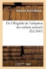 de L'Illegalite de L'Adoption Des Enfants Naturels (French, Paperback) - Raymond Osmin Benech Photo