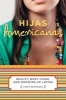 Hijas Americanas (Paperback, annotated edition) - Rosie Molinary Photo