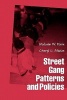 Street Gang Patterns and Policies (Paperback) - Malcolm W Klein Photo