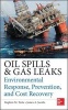 Oil Spills and Gas Leaks - Environmental Response, Prevention, and Cost Recovery (Hardcover) - Stephen M Testa Photo