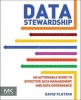 Data Stewardship - An Actionable Guide to Effective Data Management and Data Governance (Paperback, New) - David Plotkin Photo