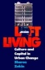 Loft Living - Culture and Capital in Urban Change (Paperback) - Sharon Zukin Photo