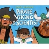 Pirate, Viking & Scientist (Hardcover) - Jared Chapman Photo