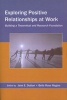 Exploring Positive Relationships at Work - Building a Theoretical and Research Foundation (Paperback) - Jane E Dutton Photo