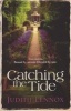 Catching the Tide (Paperback) - Judith Lennox Photo