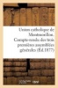 Union Catholique de Montmorillon. Compte-Rendu Des Trois Premieres Assemblees Generales (French, Paperback) - Sans Auteur Photo