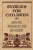 Stories for Children (Paperback, New edition) - Isaac Bashevis Singer Photo