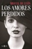 Los Amores Perdidos / The Lost Loves (Spanish, Paperback) - Miguel De Leon Photo