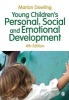 Young Children's Personal, Social and Emotional Development (Paperback, 4th Revised edition) - Marion Dowling Photo