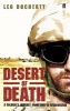 Desert of Death - A Soldier's Journey from Iraq to Afghanistan (Paperback, Main) - Leo Docherty Photo