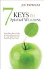 7 Keys to Spiritual Wellness - Enriching Your Faith by Strengthening Your Soul's Immune System (Paperback) - Joe Paprocki Photo