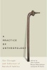 A Practice of Anthropology - The Thought and Influence of Marshall Sahlins (Paperback) - Alex Golub Photo