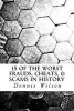 15 of the Worst Frauds, Cheats, & Scams in History (Paperback) - Dennis Wilson Photo