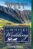 The Whisky Wedding LP - A Mr. Darcy and Elizabeth Bennet Story (Large print, Paperback, large type edition) - Elizabeth Ann West Photo