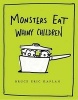 Monsters Eat Whiny Children (Hardcover) - Bruce Eric Kaplan Photo