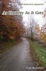 As Country as It Gets - As Country as It Gets: Short Stories from Appalachia (Paperback) - Cas Roberts Photo