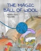 The Magic Ball of Wool (Hardcover) - Susanna Isern Photo