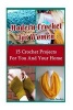 Modern Crochet for Women - 15 Crochet Projects for You and Your Home (Paperback) - Janie Sanders Photo