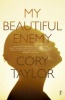 My Beautiful Enemy (Paperback, New) - Cory Taylor Photo