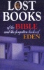 The Lost Books of the Bible and the Forgotten Book of Eden (Paperback) - Thomas Nelson Photo