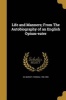 Life and Manners; From the Autobiography of an English Opium-Eater (Paperback) - Thomas 1785 1859 De Quincey Photo