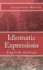 Idiomatic Expressions - English-Italian (Paperback) - Jacqueline Melvin Photo