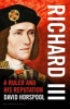 Richard III - A Ruler and His Reputation (Hardcover) - David Horspool Photo