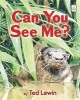 Can You See Me? (Paperback) - Ted Lewin Photo