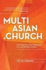 Multiasian.Church - A Future for Asian Americans in a Multiethnic World (Paperback) - MR Dj Chuang Photo