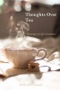 Thoughts Over Tea - Brewing in Life's Goodness (Paperback) - Zenergy Press Photo