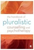 The Handbook of Pluralistic Counselling and Psychotherapy (Paperback, 1) - Mick Cooper Photo