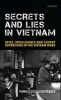 Secrets and Lies in Vietnam - Spies, Intelligence and Covert Operations in the Vietnam Wars (Hardcover) - Panagiotis Dimitrakis Photo