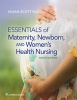 Essentials of Maternity, Newborn, and Women's Health Nursing (Hardcover, 4th Revised edition) - Susan Scott Ricci Photo