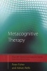 Metacognitive Therapy - Distinctive Features (Paperback) - Peter Fisher Photo