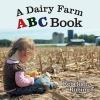 A Dairy Farm ABC Book (Paperback) - Rebekah Rubingh Photo