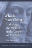 Who Is Jesus the Christ? - Unlocking the Mystery in the Gospel of Matthew (Paperback) - Eric Sammons Photo