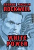 White Power (Paperback) - George Lincoln Rockwell Photo