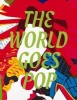 The World Goes Pop (Hardcover) - Jessica Morgan Photo