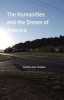 The Humanities and the Dream of America (Paperback) - Geoffrey Galt Harpham Photo