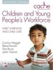 CACHE Level 3 Children and Young People's Workforce Diploma (Paperback) - Tina Bruce Photo