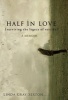 Half in Love - Surviving the Legacy of Suicide (Paperback) - Linda Gray Sexton Photo