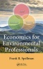 Economics for Environmental Professionals (Hardcover) - Frank R Spellman Photo