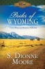 Brides of Wyoming - 3-In-1 Historical Romance Collection (Paperback) - S Dionne Moore Photo