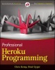 Professional Heroku Programming (Paperback) - Chris Kemp Photo