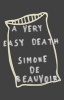 A Very Easy Death (Paperback, 1st Pantheon paperback ed) - Simone De Beauvoir Photo