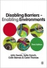 Disabling Barriers, Enabling Environments - An Introduction to Disability Studies (Paperback, 3rd Revised edition) - John Swain Photo